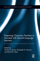 Routledge Research in Teacher Education- Preparing Classroom Teachers to Succeed with Second Language Learners