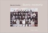Buena Memoria/Good Memory