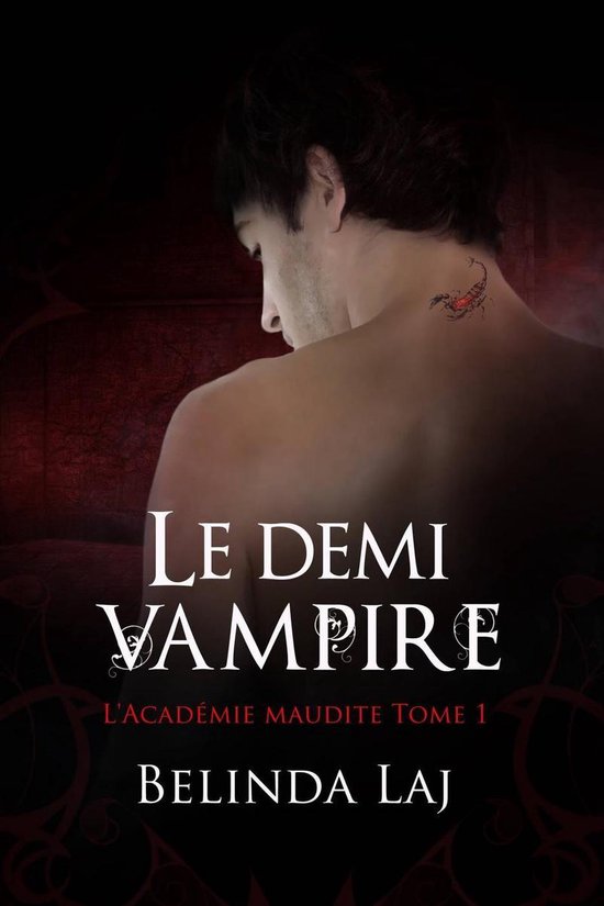 L'Académie maudite Tome 1 - Le demi-vampire - cover