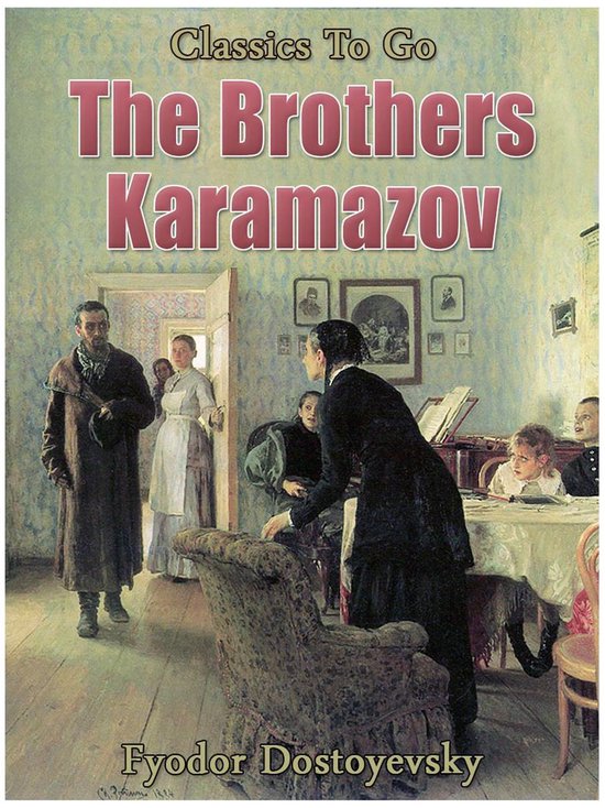 Classics To Go The Brothers Karamazov (ebook), Fyodor Dostoevsky 9783956762574