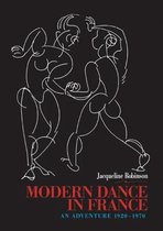 Choreography and Dance Studies Series- Modern Dance in France (1920-1970)