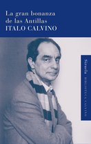 Biblioteca Italo Calvino 30 - La gran bonanza de las Antillas