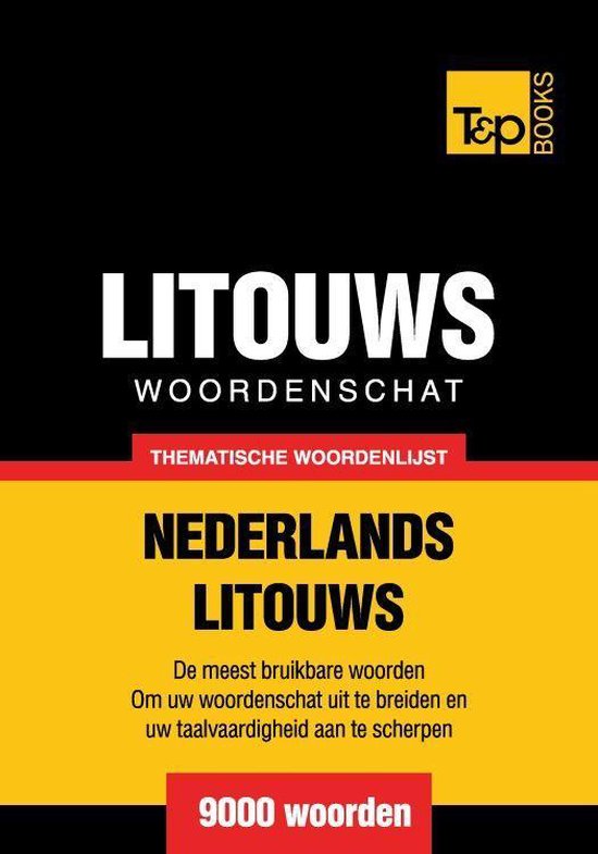 Thematische woordenschat Nederlands-Litouws - 9000 woorden - cover