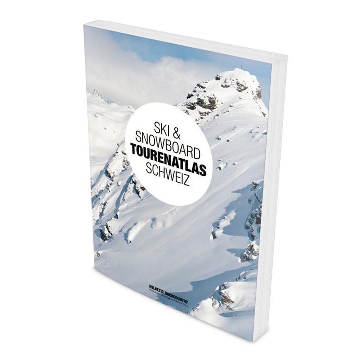 Ski & Snowboard Tourenatlas Schweiz, Nicolas Fojtu & Markus von