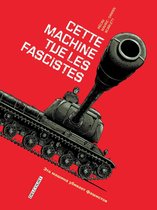 Machines de Guerre - Cette machine tue les fascistes
