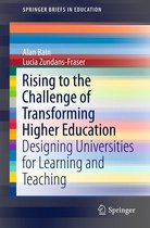 SpringerBriefs in Education - Rising to the Challenge of Transforming Higher Education