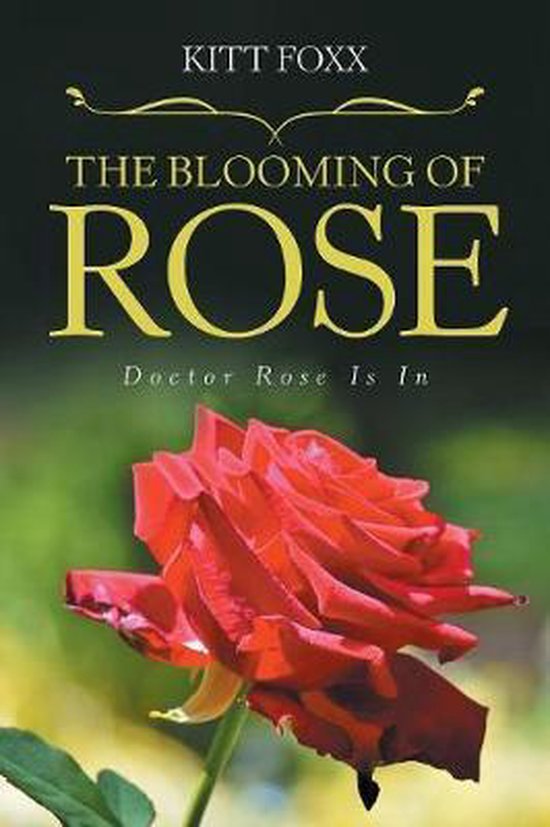The Blooming of Rose