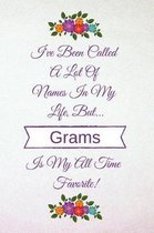 I've Been Called a Lot of Names in My Life But Grams Is My All Time Favorite!