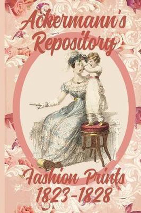 Ackermann's Repository Fashion Prints- Ackermann's Repositor ... - cover