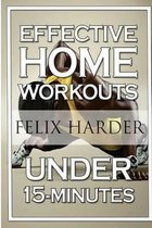 Home Workout: 15-Minute Effective Home Workouts