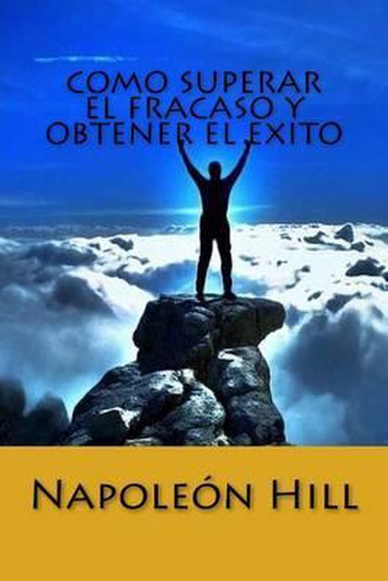 Como Superar el Fracaso y Obtener el Exito - cover