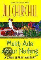 Mulch Ado About Nothing