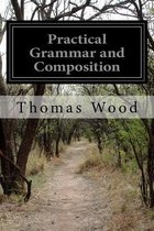 Practical Grammar and Composition