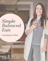 Simple Balanced Eats Cookbook & More