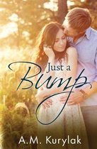 Just a Bump