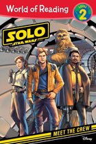 World of Reading (eBook) 2 - World of Reading: Solo: A Star Wars Story: Meet the Crew
