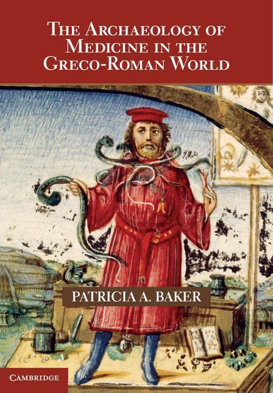 The Archaeology of Medicine in the Greco-Roman World - cover