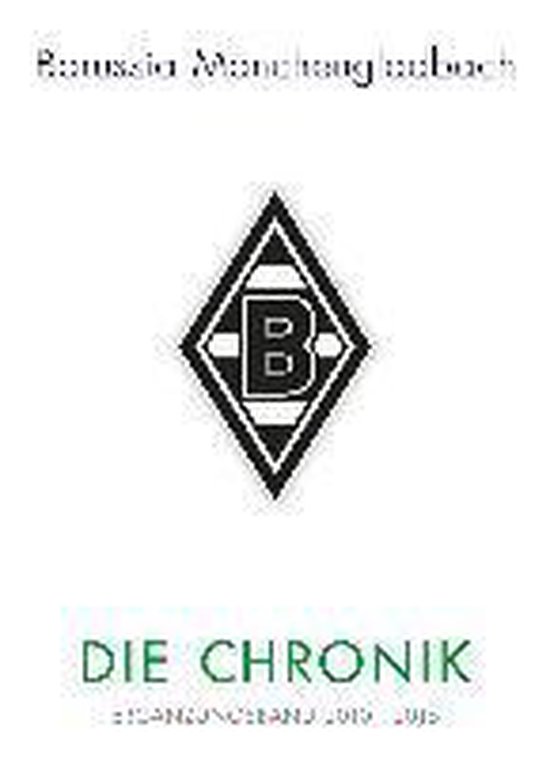 Borussia Mönchengladbach: Die Chronik