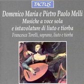Lute &'t Francesca Torelli Soprano - Melli: Musiche A Voce Sola E Liuto (CD)
