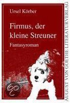Firmus, der kleine Streuner