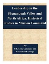 Leadership in the Shenandoah Valley and North Africa