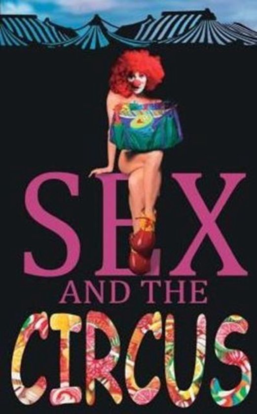 Sex And The Circus 9781988369044 Mike Gagnon Boeken