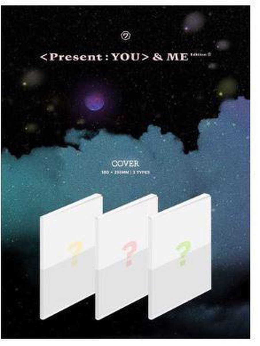 Present: You & Me