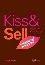 Kiss & Sell: Writing For Advertising