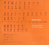 Dominique Vellard - Motets Croises (CD)