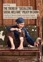 The Trend of «Socializing Social Welfare» Policy in China