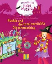Französisch mit Hexe Huckla: Huckla und die total verrückte Sprachmaschine