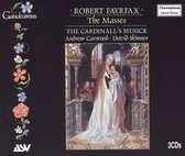 Fayrfax: The Masses / Andrew Carwood, The Cardinall's Musick