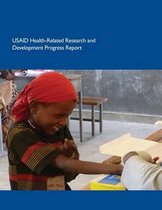 Usaid Health-Related Research and Development Progress Report