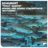 Schubert: 'Trout' Quintet; Adagio and Rondo Concertante; 'Notturno'