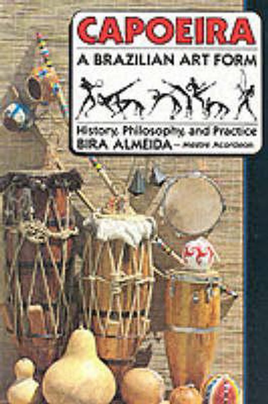 Capoeira, a Brazilian Art Form, Bira Almeida | 9780938190295 | Boeken |  bol.com