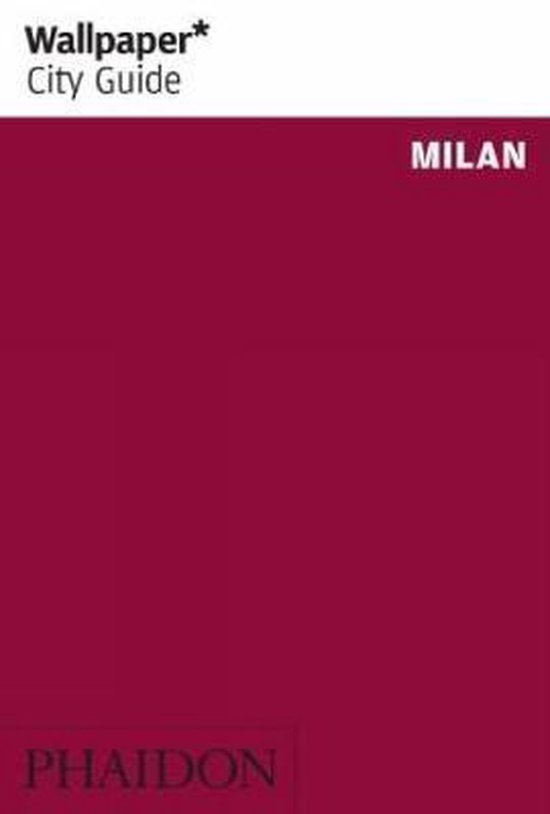 9780714864617 - Wallpaper* City Guide Milan