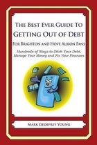 The Best Ever Guide to Getting Out of Debt For Brighton and Hove Albion Fans