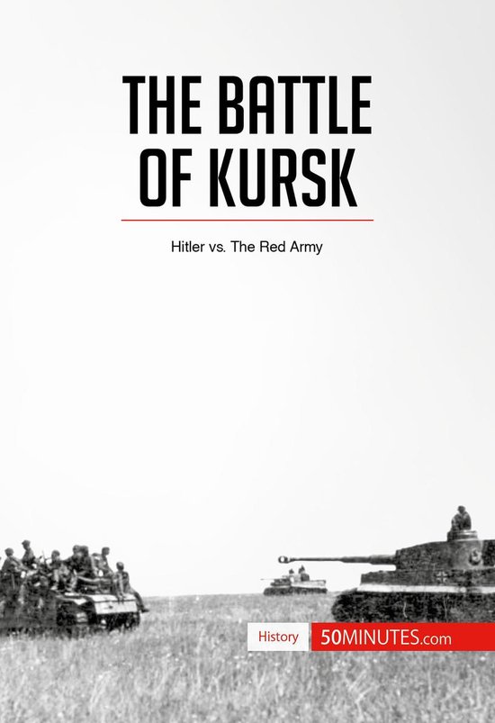 History - The Battle of Kursk - cover