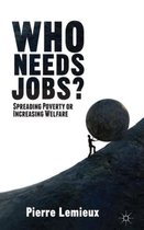 Who Needs Jobs?