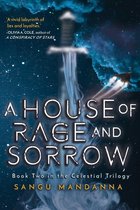 Celestial Trilogy 2 - House of Rage and Sorrow