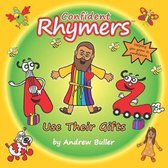 Confident Rhymers - Use Their Gifts