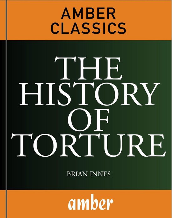 Crime & Punishment - The History of Torture - cover