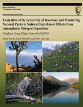 Evaluation of the Sensitivity of Inventory and Monitoring National Parks to Nutrient Enrichment Effects from Atmospheric Nitrogen Deposition Northern Great Plains Network (Ngpn)