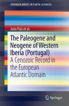 SpringerBriefs in Earth Sciences - The Paleogene and Neogene of Western Iberia (Portugal)