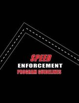Speed Enforcement Program Guidelines