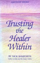Trusting the Healer Within