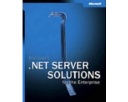 Microsoft .NET Server Solutions for the Enterprise