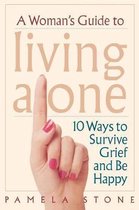 A Woman's Guide to Living Alone