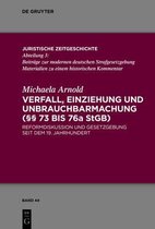 Juristische Zeitgeschichte / Abteilung 3- Verfall, Einziehung Und Unbrauchbarmachung (§§ 73 Bis 76a Stgb)
