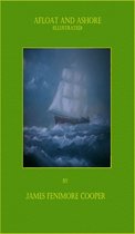 Afloat and Ashore (Illustrated)